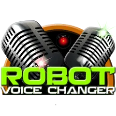 Robot Voice Changer Robot Voice Changer