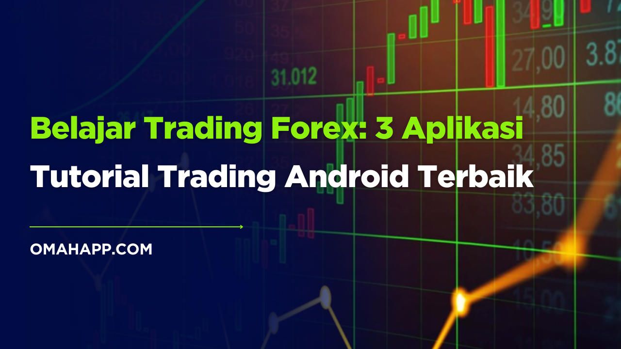 Ulasan mendalam aplikasi belajar trading forex Android untuk pemula. Menilai fitur, UX, dan efektivitas pembelajaran dari tiga platform utama.