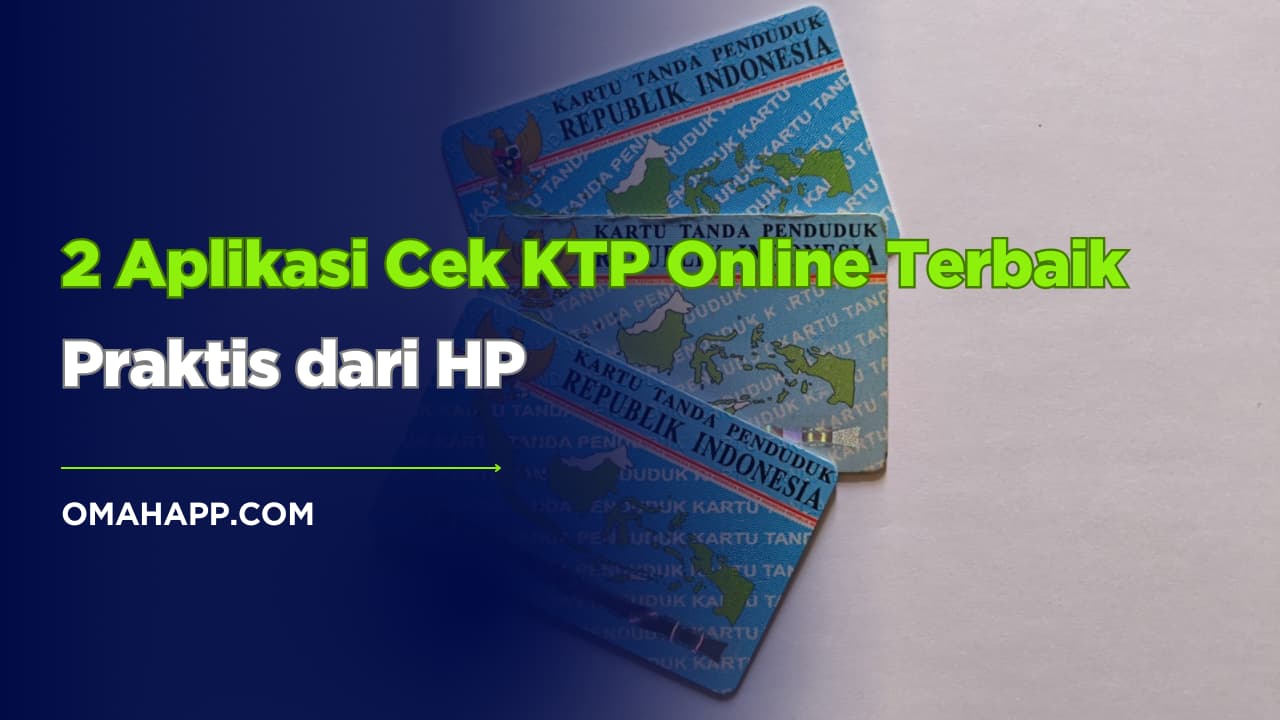 Ulasan mendalam dua aplikasi cek KTP online terbaik di Indonesia, dengan fokus pada UX, keamanan, dan manfaat nyata bagi pengguna.