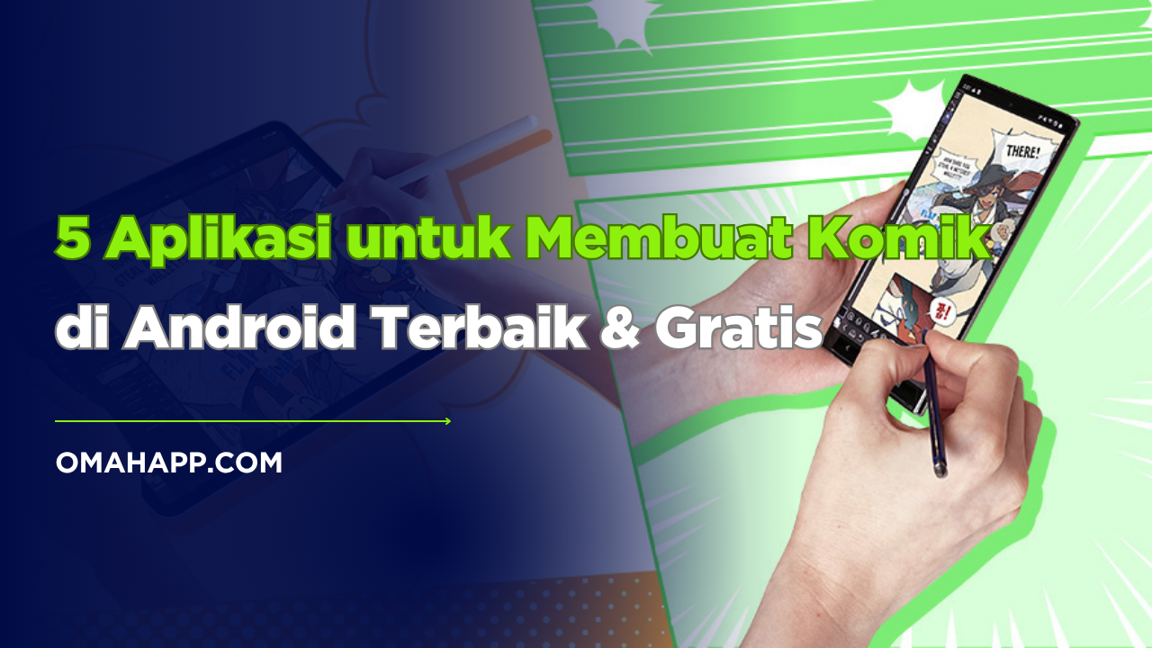 Cari aplikasi untuk membuat komik di HP Android? Ini dia 5 aplikasi pembuat komik digital terbaik, lengkap, dan cocok untuk pemula hingga profesional!
