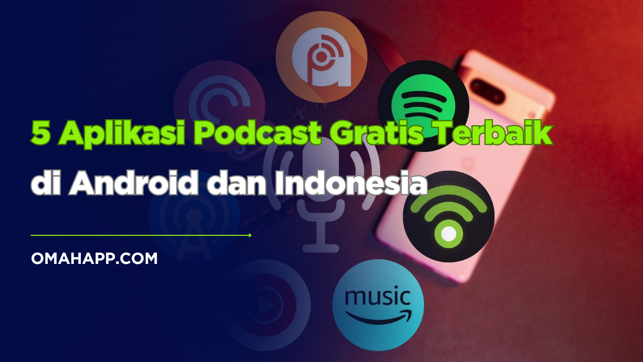 Cari aplikasi podcast terbaik dan gratis di Android? Nih rekomendasi 5 aplikasi podcast Indonesia dan internasional yang wajib kamu coba!