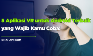 Cari pengalaman virtual reality terbaik? Ini 5 aplikasi VR untuk Android yang bikin kamu serasa masuk dunia lain! Yuk, lihat daftar lengkapnya! Cari pengalaman virtual reality terbaik? Ini 5 aplikasi VR untuk Android yang bikin kamu serasa masuk dunia lain! Yuk, lihat daftar lengkapnya!