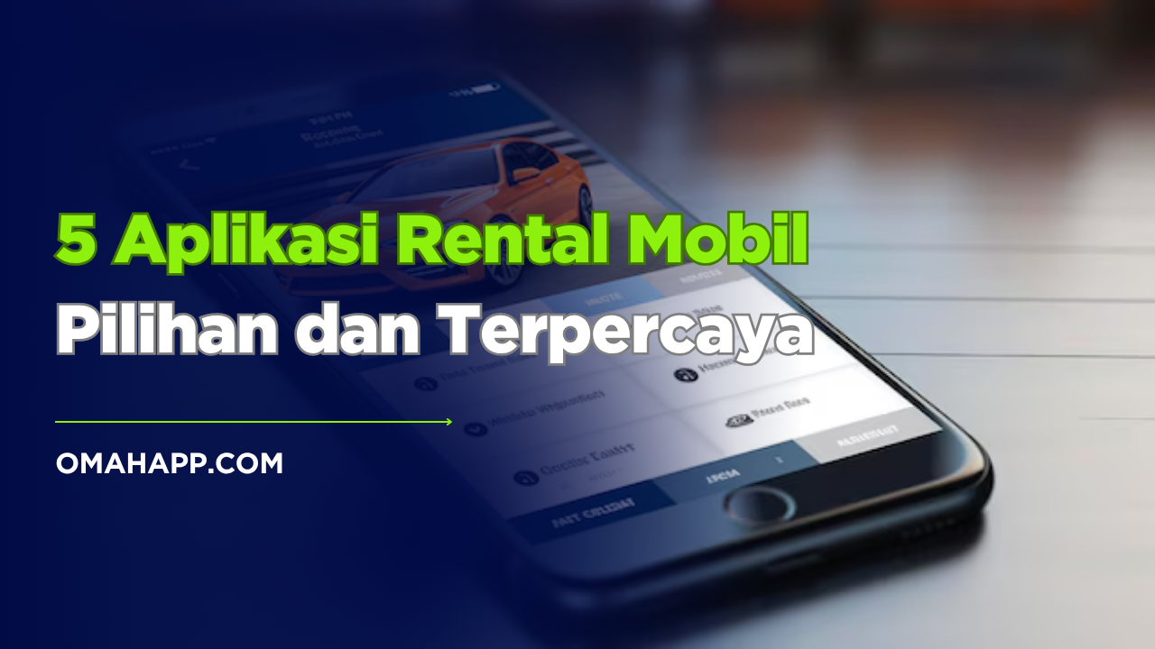 Ulasan mendalam aplikasi rental mobil terpercaya di Indonesia. Fokus pada pengalaman pengguna, kemudahan sewa, fitur utama, dan kecocokan tiap aplikasi.